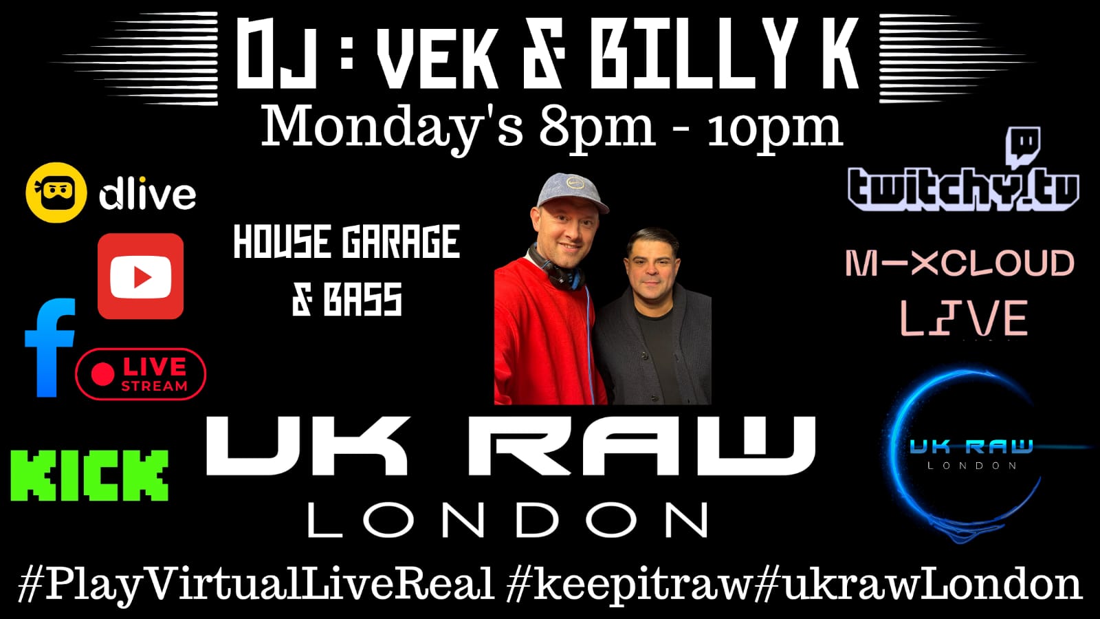 UK RAW London | DJ VEK & BILLY K